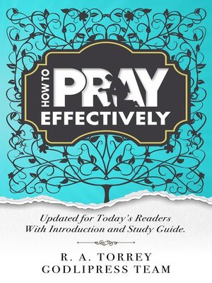 cover image of R. A. Torrey How to Pray Effectively